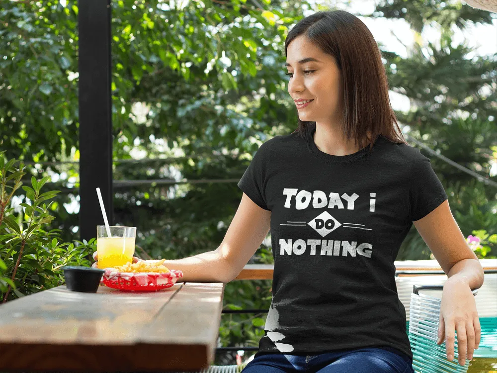 !!! Funny Lazy Day Tee - Today I Do Nothing -